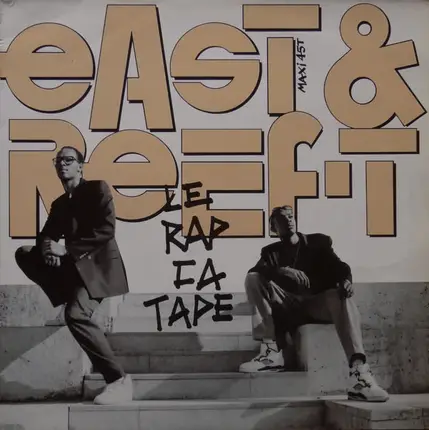 East & Reef-T. - Le Rap Ca Tape