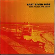 10'' - East River Pipe - Even The Sun Was Afraid - 1st press on Sarah records