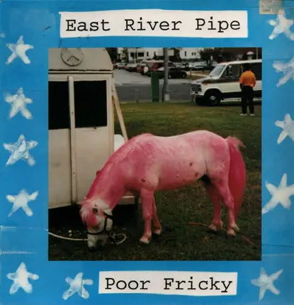 East River Pipe - Poor Fricky