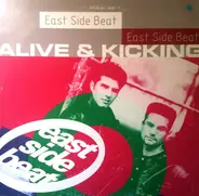 East Side Beat - Alive & Kicking