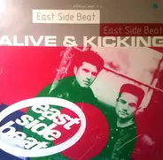 East Side Beat - Alive & Kicking