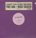 12'' - East Village Heads - Free Girl / Miss Treated