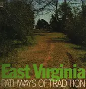 East Virginia - Pathways of Tradition