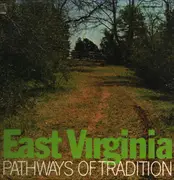LP - East Virginia - Pathways Of Tradition