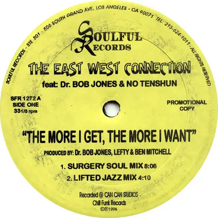 East West Connection / Corrina Joseph - The More I Get, The More I Want / Live Your Life With Me
