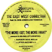 East West Connection - The More I Get, The More I Want / Live Your Life With Me