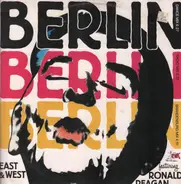 East & West Featuring Ronald Reagan - Berlin