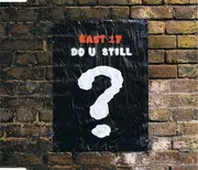 CD Single - East 17 - Do U Still?