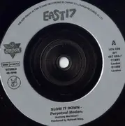 7'' - East 17 - Slow It Down - Poster sleeve