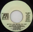 7inch Vinyl Single - Eastbound Expressway - Better Look Before You Leap / Turn Back The Tide