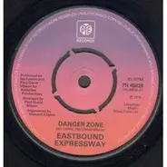 Eastbound Expressway - Danger Zone