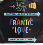 Eastbound Expressway - Frantic Love (Theme From Ear-Say)