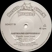 12'' - Eastbound Expressway - Frantic Love (Theme From Ear-Say)