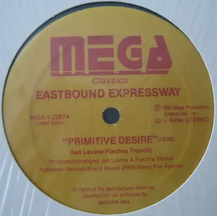 Eastbound Expressway - Primitive Desire / Frantic Love