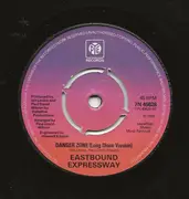 7inch Vinyl Single - Eastbound Expressway - Danger Zone - Company sleeve