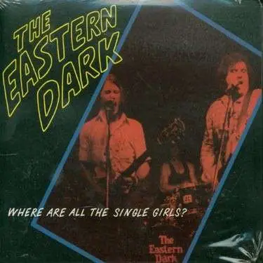 Eastern Dark - Where All All the Singles