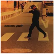 Eastern Youth - 踵鳴る