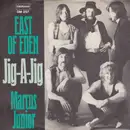7'' - East Of Eden - Jig-A-Jig