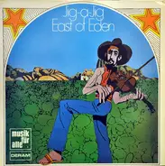 East Of Eden - Jig-A-Jig