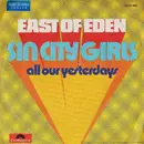 7'' - East Of Eden - Sin City Girls