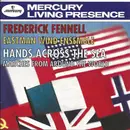 CD - Eastman Wind Ensemble , Frederick Fennell - Hands Across The Sea / Marching Along