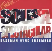 CD - Eastman Wind Ensemble - Sousa Spectacular