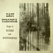 LP - East Virginia - Sings Of Witches And Whippoorwills
