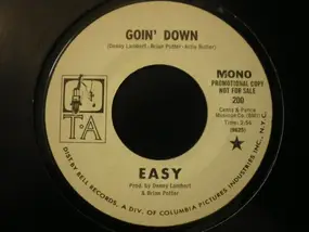 Easy - Goin' Down