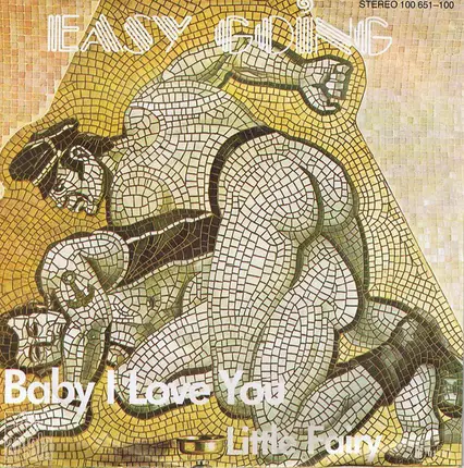 Easy Going - Baby I Love You