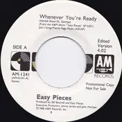 Easy Pieces - Whenever You're Ready