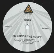 7inch Vinyl Single - Easy - He Brings The Honey
