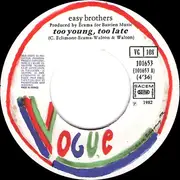7'' - Easy Brothers - Too Young, Too Late / Silver Lady