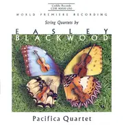 Easley Blackwood , Pacifica Quartet - String Quartets By Easley Blackwood