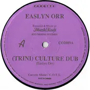 Easlyn Orr - (Trini) Culture Dub / Soca Roller