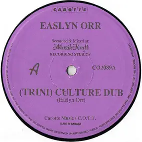 Easlyn Orr - (Trini) Culture Dub / Soca Roller