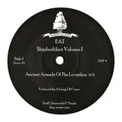 The Eat - Shipbuilders Volume 1