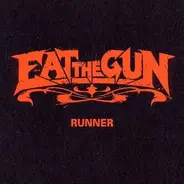 Eat The Gun - Runner
