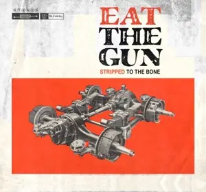 EAT THE GUN - Stripped to the Bone