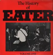 Eater - The History Of Eater Volume One