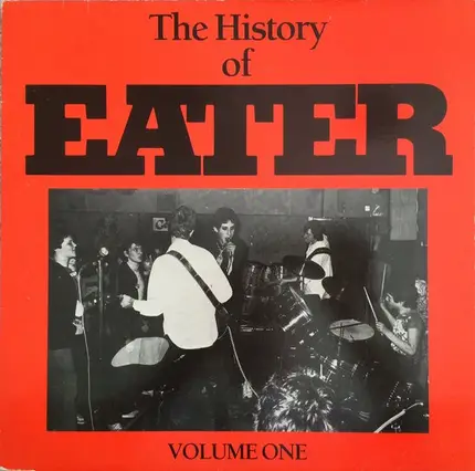 Eater - The History Of Eater Volume One