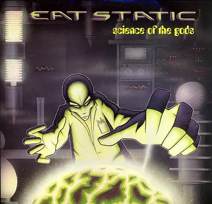 Eat Static - Science of the Gods