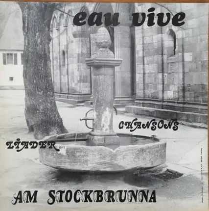 Eau Vive - Am Stockbrunna