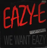 Eazy-E - We Want Eazy (Remix)