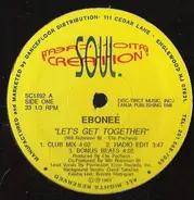 Ebonee - Let's Get Together