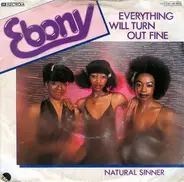 Ebony - Everything Will Turn Out Fine / Natural Sinner
