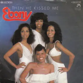 Ebony - Then He Kissed Me