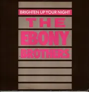 Ebony Brothers - Brighten up your night