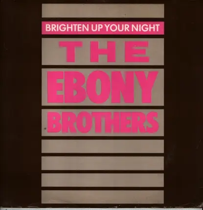 Ebony Brothers - Brighten up your night