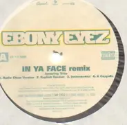 Ebony Eyez - In Ya Face