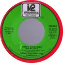 7inch Vinyl Single - Ebony Rhythm Funk Campaign - How's Your Wife (And My Child) / Oh Baby